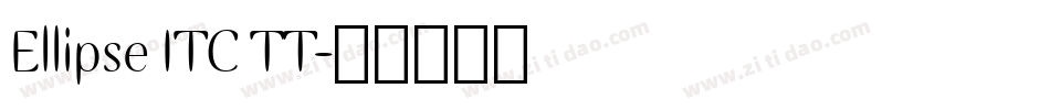 Ellipse ITC TT字体转换